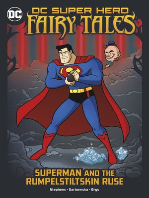 cover image of Superman and the Rumpelstiltskin Ruse